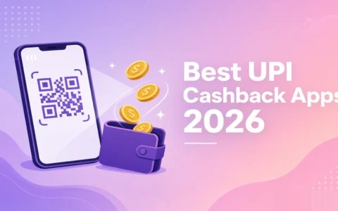 Best UPI Cashback Apps in 2026: PhonePe, Google Pay, Paytm & super.money